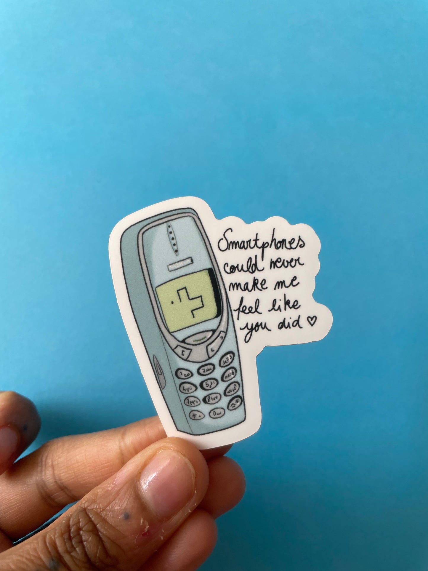 Sticker Smartphones could never make me feel like you did