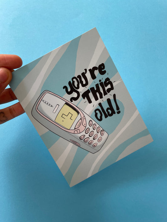 Carte You're this old