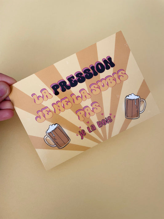Carte La pression je ne la subis pas