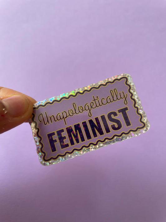 Sticker Unapologetically Feminist