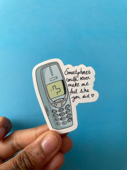 Sticker Smartphones could never make me feel like you did