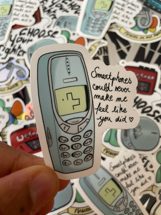 Sticker Smartphones could never make me feel like you did