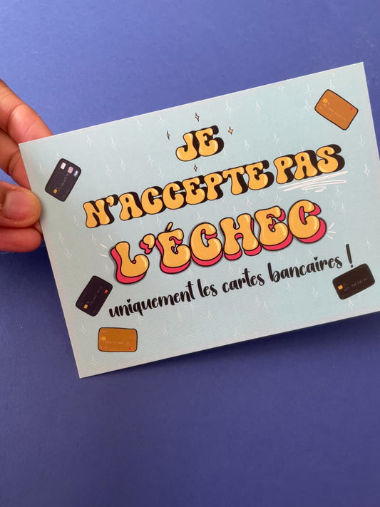 Carte Je n'accepte pas l'échec